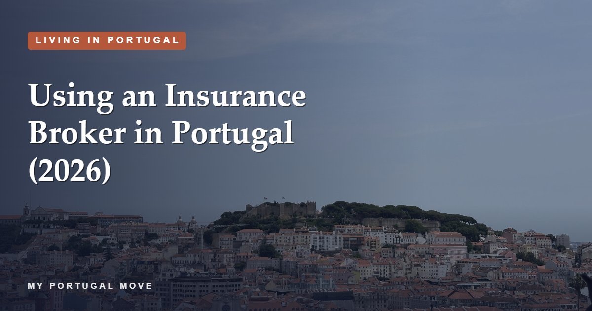 Using an Insurance Broker in Portugal (2026)