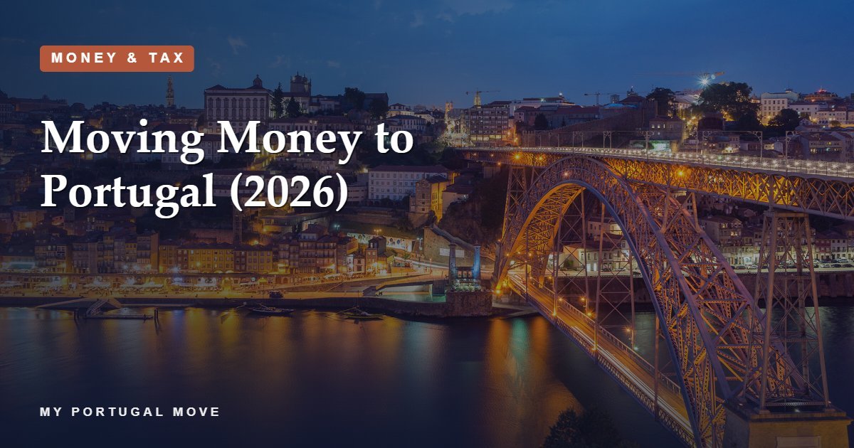 Moving Money to Portugal (2026)