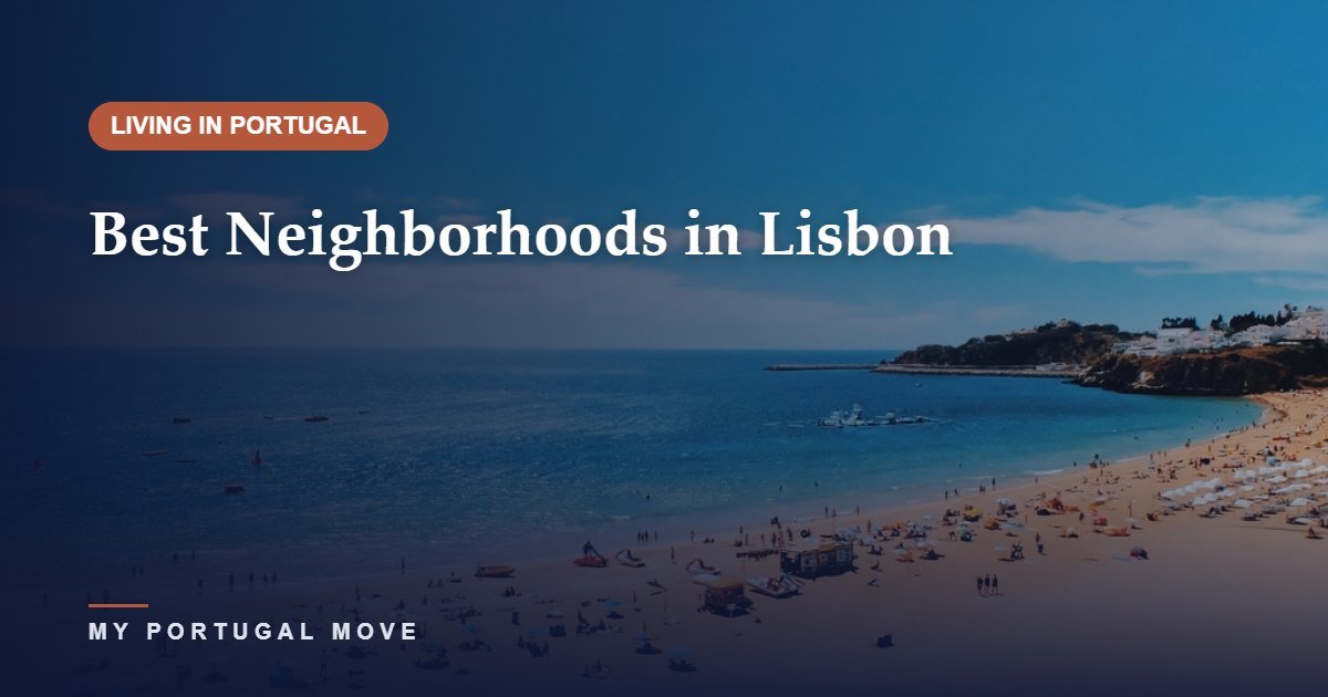 Best Neighborhoods in Lisbon